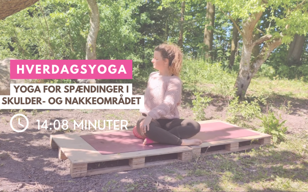 Yoga for spændinger i skulder- og nakkeområdet