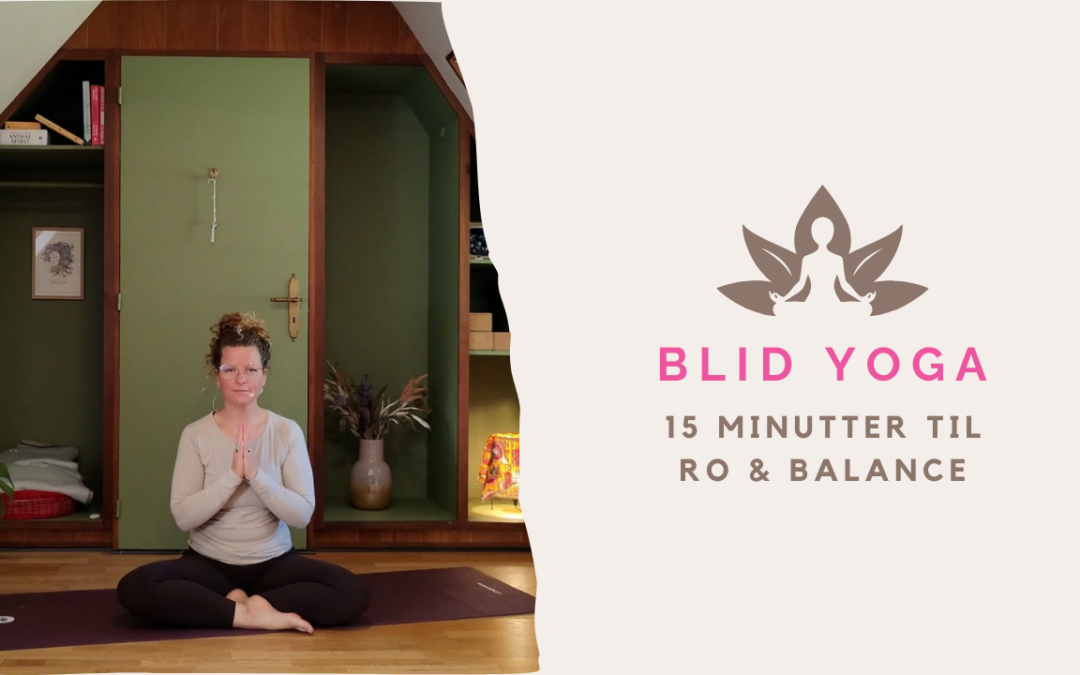 15 Minutters Blid Yogarutine