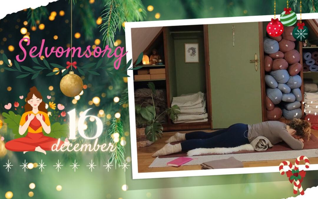 Dag 16 – Selvomsorg | Yogajulekalender